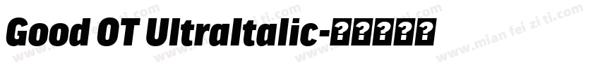 Good OT UltraItalic字体转换